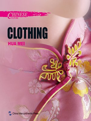 cover image of Chinese Culture: Clothing (中国文化·服饰)